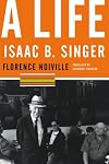 Isaac B. Singer: A Life