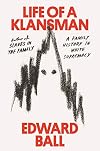 Life of a Klansman: A Family History in White Supremacy