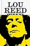 Lou Reed: The King of New York