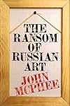 The Ransom of Russian Art