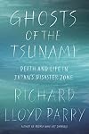 Ghosts of the Tsunami: Death and Life in Japan's Disaster Zone