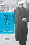 I Explain a Few Things: Selected Poems