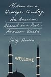 Notes on a Foreign Country: An American Abroad in a Post-American World