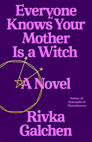 Everyone Knows Your Mother Is a Witch book cover