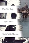 The Other Side of the Tiber: Reflections on Time in Italy