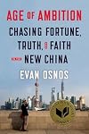 Age of Ambition: Chasing Fortune, Truth, and Faith in the New China