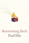 Reinventing Bach