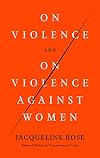 On Violence and On Violence Against Women