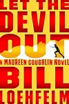 Let the Devil Out: A Maureen Coughlin Novel (Maureen Coughlin Series)