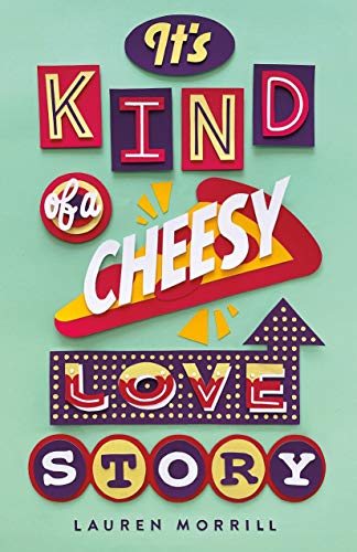 Cover of It's Kind of a Cheesy Love Story