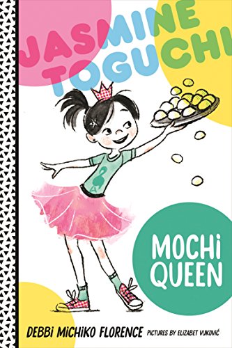 Jasmine Toguchi, Mochi Queen book cover