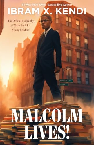 Malcolm Lives!: The Official Biography of Malcolm X for Young Readers book cover