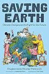 Saving Earth: Climate Change and the Fight for Our Future