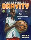 The Legend of Gravity: A Tall Basketball Tale