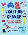 Crafting Change: Handmade Activism, Past and Present