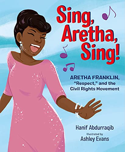 Sing, Aretha, Sing!: Aretha Franklin,"Respect," and the Civil Rights Movement cover