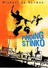 Finding Stinko
