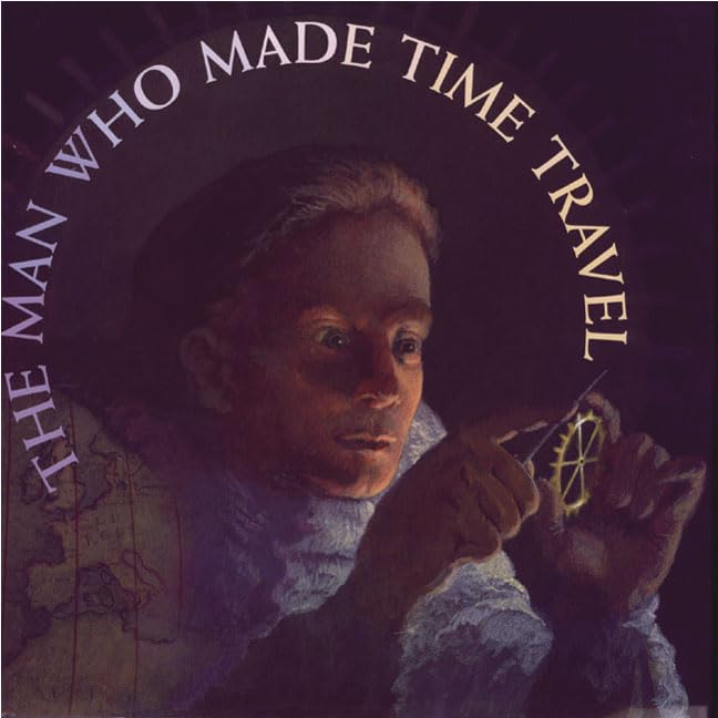 The Man Who Made Time Travel book cover