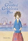 The Ghosts of Gribblesea Pier
