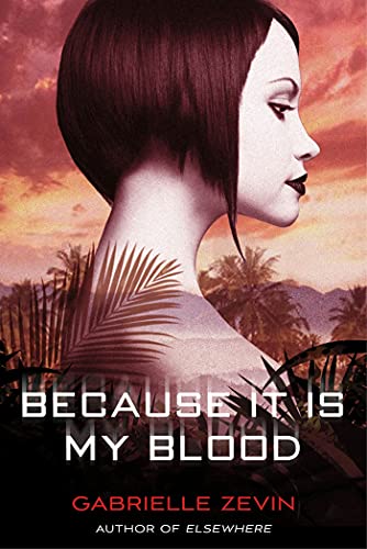 Because It Is My Blood book cover