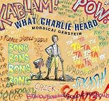 What Charlie Heard