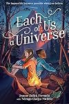Each of Us a Universe