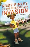 Ruby Finley vs. the Interstellar Invasion