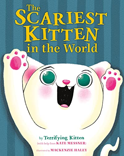 The Scariest Kitten in the World (With: MacKenzie Haley) cover