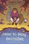 How to Stay Invisible