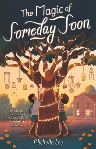 The Magic of Someday Soon / by Lee, Michelle