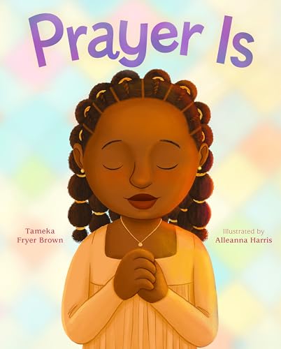 Prayer Is / by Brown, Tameka Fryer