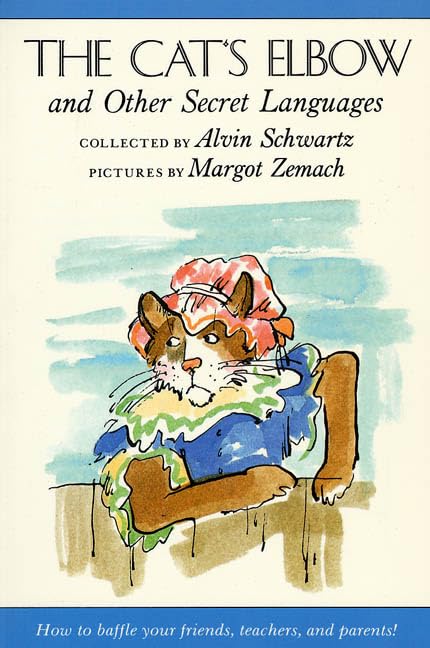 The Cat's Elbow and Other Secret Languages book cover