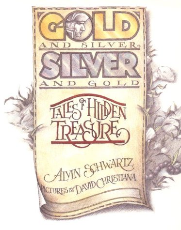 Gold and Silver, Silver and Gold: Tales of Hidden Treasure cover
