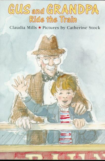 Gus and Grandpa Ride the Train book cover