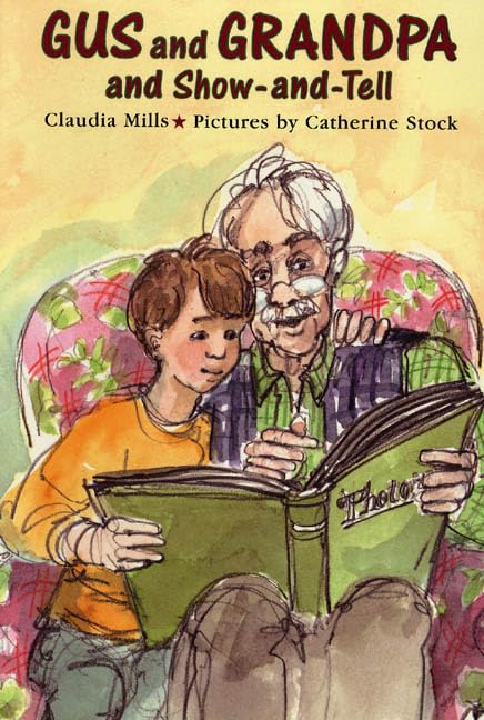 Gus and Grandpa and Show-and-Tell book cover