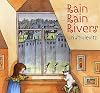 Rain Rain Rivers