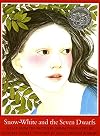 Snow-White and the Seven Dwarfs: A Tale from the Brothers Grimm