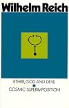 Ether, God & Devil & Cosmic Superimposition