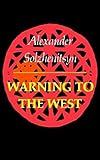 Warning To The West