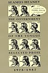 The Government of the Tongue: Selected Prose, 1978-1987
