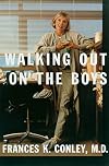 Walking Out On the Boys