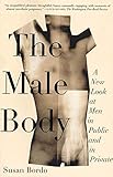 The Male Body A New Look At Men In Public And In Private