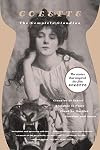The Complete Claudine: Claudine at School / Claudine in Paris / Claudine Married / Claudine and Annie