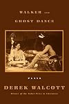 Walker and The Ghost Dance: Plays