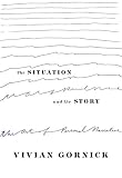 The Situation And The Story The Art Of Personal Narrative