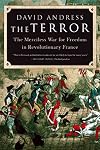 The Terror: The Merciless War for Freedom in Revolutionary France