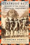 Gertrude Bell: Queen of the Desert, Shaper of Nations