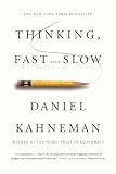 Thinking, Fast and Slow — Daniel Kahneman