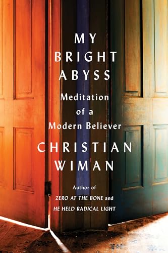 Cover of My Bright Abyss: Meditation of a Modern Believer