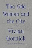 The Odd Woman And The City A Memoir